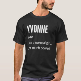 Camiseta Yvonne Noun Like a Normal One Just Much Cooler