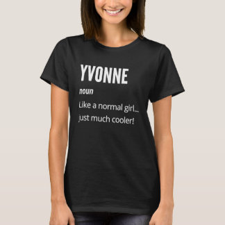 Camiseta Yvonne Noun Like a Normal One Just Much Cooler