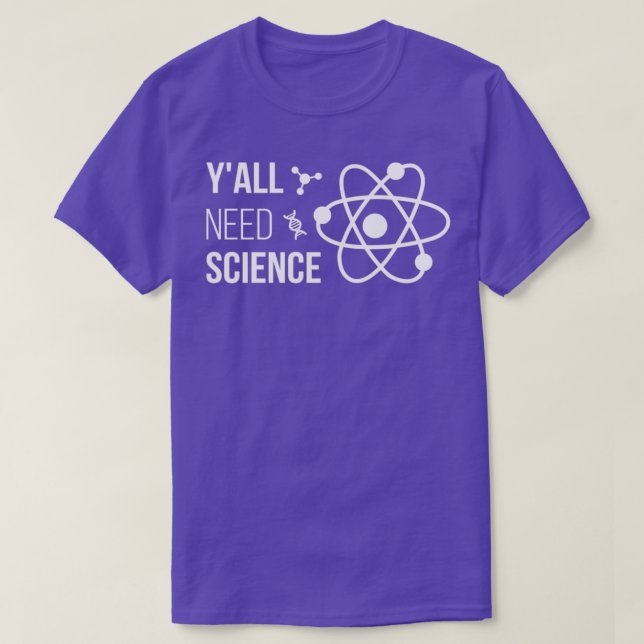 Camiseta Yx27all Need Science IV Chemistry Biology Physics (Frente do Design)