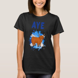 Camiseta Yye Scotland Highland Cow Idey For Women & Aye Sco