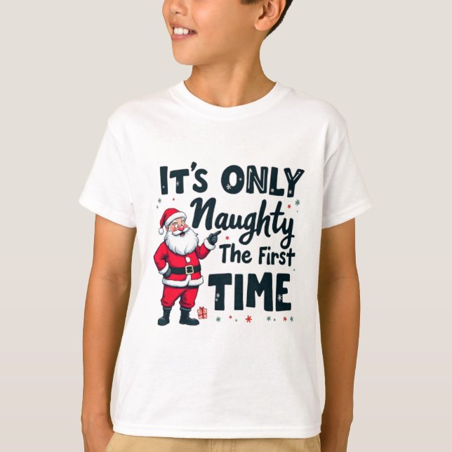 Camiseta Zany It's Only Naughty The First Time Santa Christ (Frente)