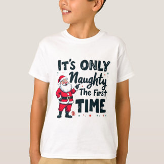 Camiseta Zany Só é Travesso na Primeira Vez Papai Noel Cris