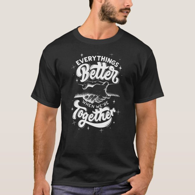 Camiseta Zazzle melhor e juntos (Frente)