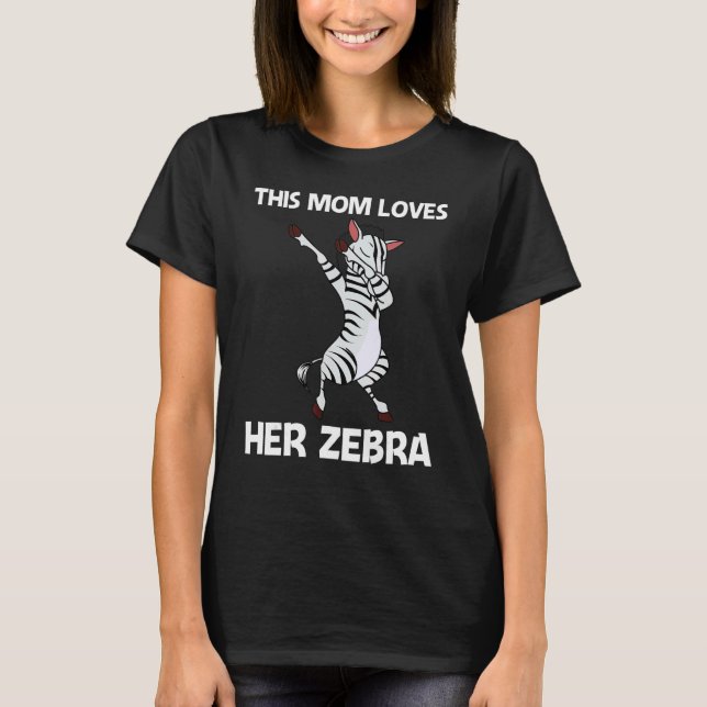 Camiseta Zebra For Mom Mother African Zoo Animal   (Frente)