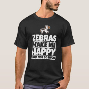 Camiseta Zebras me faz feliz - design de amante de zebra en