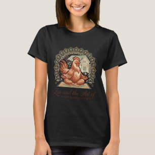 Camiseta Zen E A Arte De Manutenção Do Coop Frango Engraçad