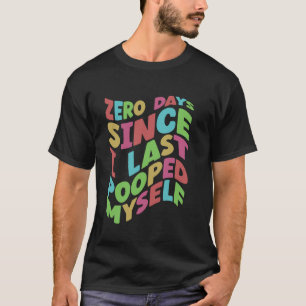 Camiseta Zero Dias Desde A Última Vez Que Me Puseram Engraç