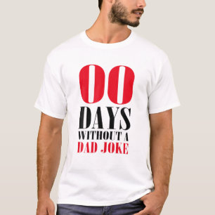 Camiseta Zero Dias Engraçados Sem Dia de os pais Piada