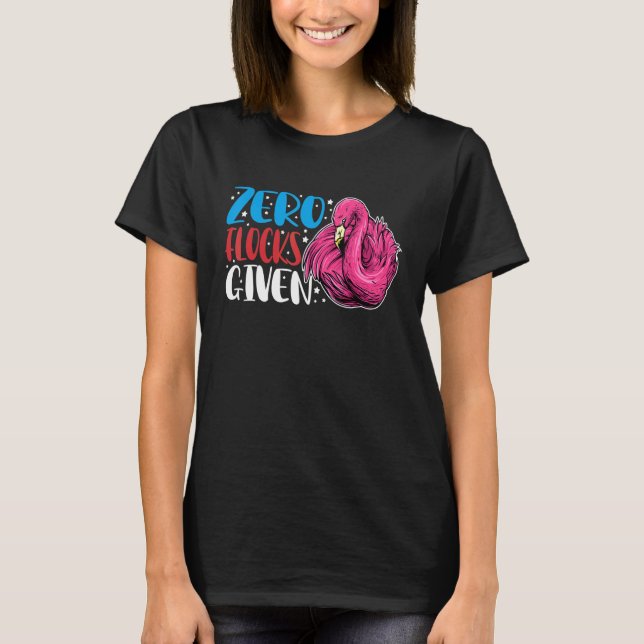 Camiseta Zero Flocks Given  Animal  Flamingo For Men Women (Frente)