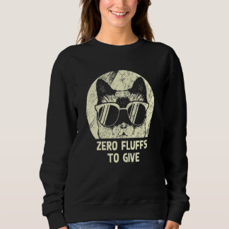 Camiseta Zero Fluffs To Give Cat   Cat Mom Kitten Cat Dad  