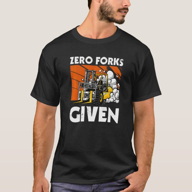 Camiseta Zero Forks Given  Forklift (Frente)