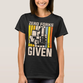Camiseta Zero forks given heavy equipment operator