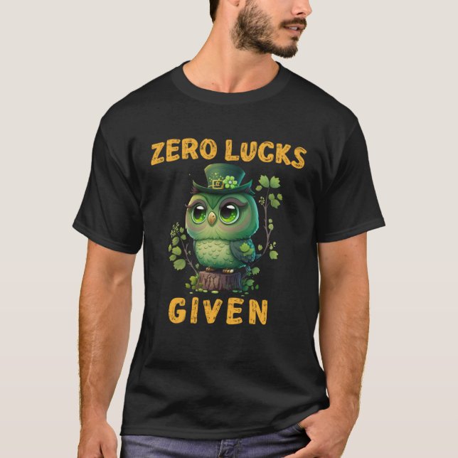 Camiseta Zero Lucks Given  Cute Owl St Patricks Day Party W (Frente)