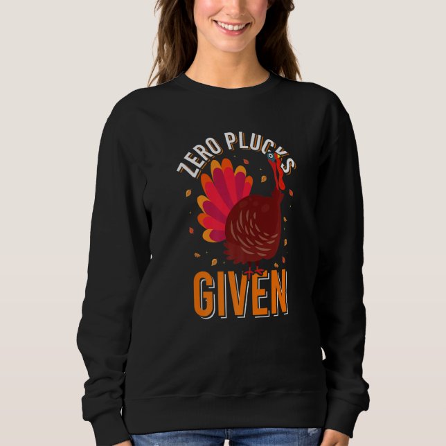 Camiseta Zero Plucks Given Turkey Dinner  Fall Thanksgiving (Frente)