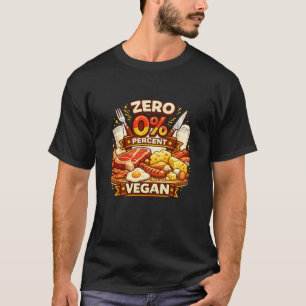 Camiseta Zero Porcento Vegano Amante da Carne Engraçado Hum