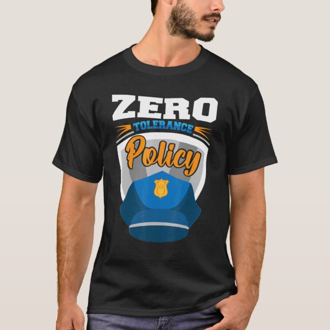 Camiseta Zero tolerance policy kindness police cap joke (Frente)