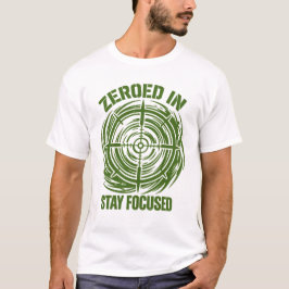 Camiseta Zeroed In Stay Focused Tactical