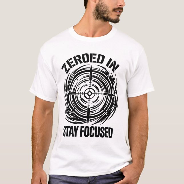 Camiseta Zeroed In Stay Focused Tactical (Frente)