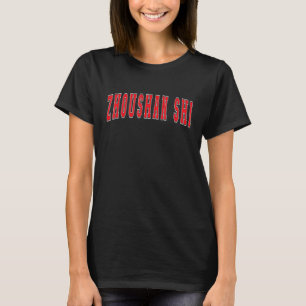 Camiseta Zhoushan Shi China orgulhosa do sul chinês Zhousha