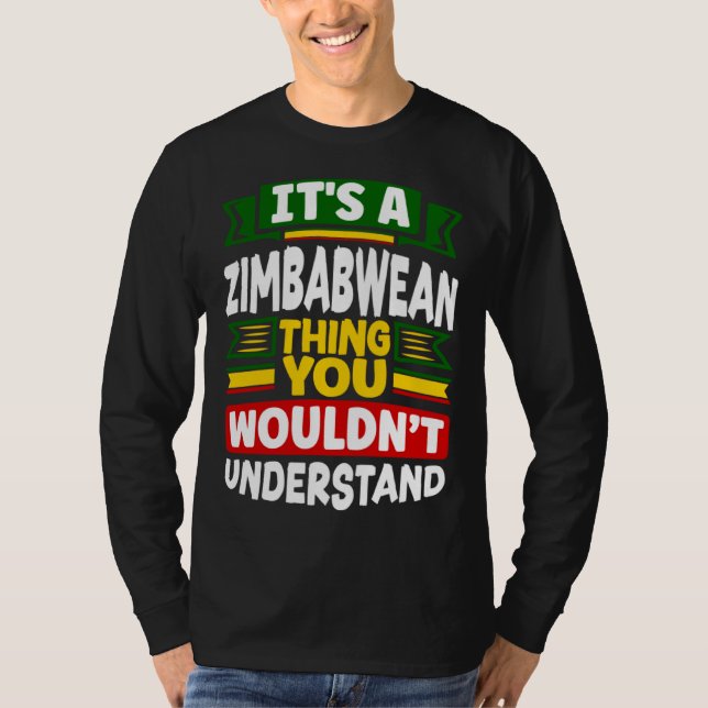 Camiseta Zimbabwean Zimbabwe Flag Its A Zimbabwean Thing (Frente)