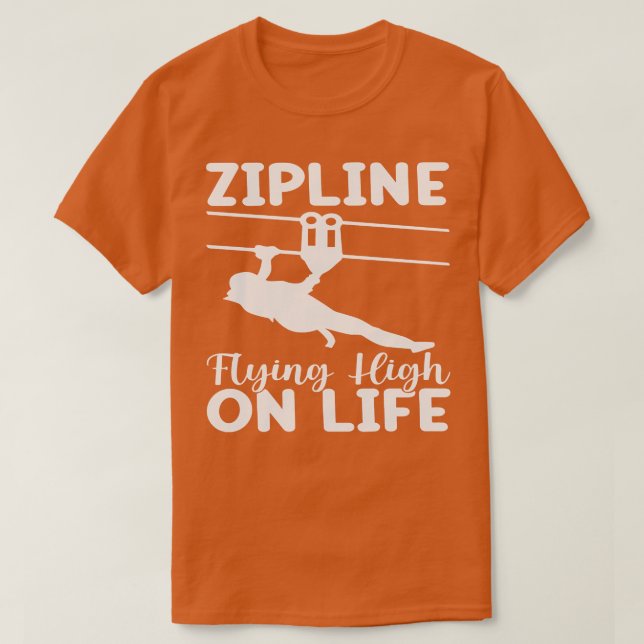 Camiseta zip line voando alto na vida TShirt (Frente do Design)