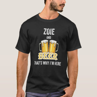 Camiseta Zoie e Cerveja É Por Isso Que Estou Aqui