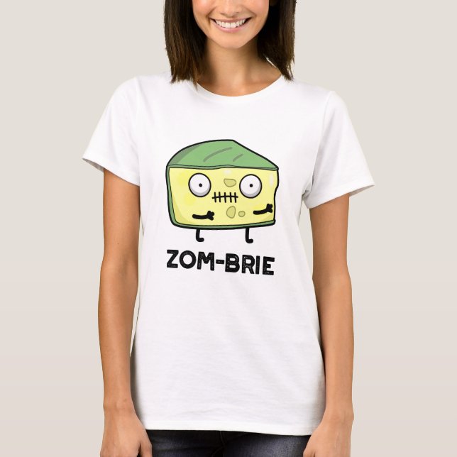 Camiseta Zom-brie Dia de as Bruxas engraçado Zombie Brie Ch (Frente)