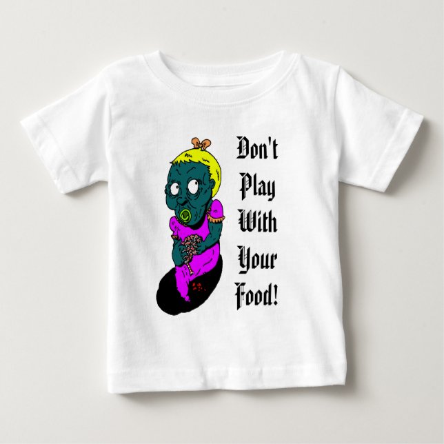 Camiseta zombaby, não jogue com sua comida! (Frente)