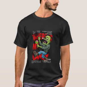 Camiseta Zombie Cravings Whereu2019s My Candy