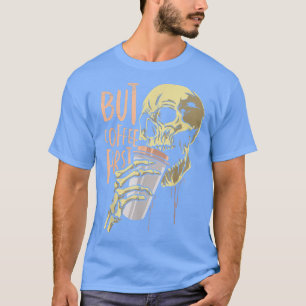 Camiseta Zombie Mas Café Primeiro Dia de as Bruxas engraçad