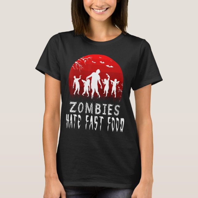 Camiseta Zombie Odeio Comida Rápida Zombies Assusta Parte d (Frente)