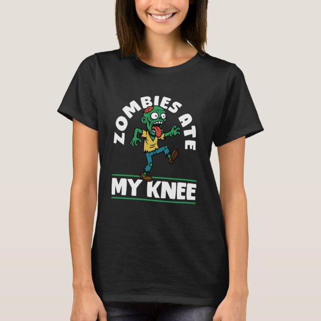 Camiseta Zombies Ate My Knee Halloween Knee Replacement Sur (Frente)