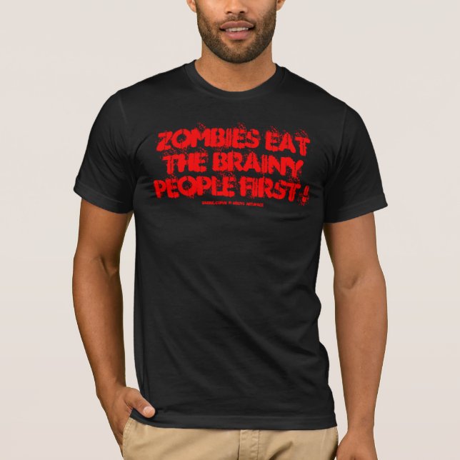 CAMISETA ZOMBIES COMEM AS PESSOAS DE CÉREBRO PRIMEIRO! (Frente)