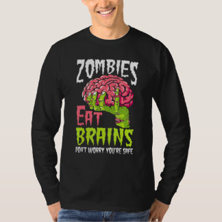 Camiseta Zombies Comem Cérebros Não se Preocupe Você Está S