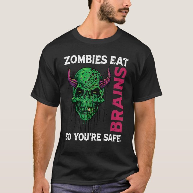 Camiseta Zombies comem cérebros para você ser um humor sarc (Frente)