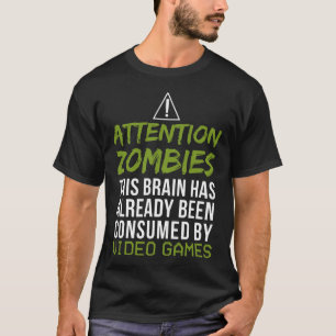 Camiseta Zombies De Atenção Para Jogadores De Vídeo