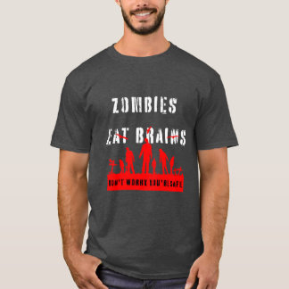 Camiseta Zombies Eat Brains Dont Worry Youre Safe funny gir