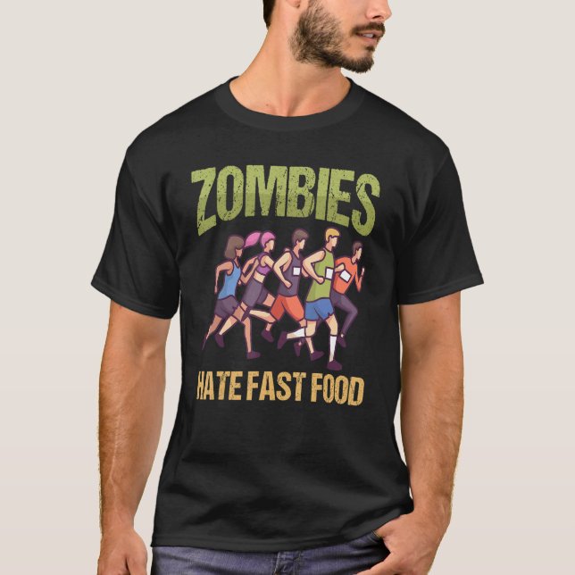 Camiseta Zombies hate Fast Food  Marathon Running (Frente)