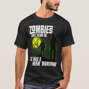 Camiseta Zombies não me assusta Eu tive transplante cardíac