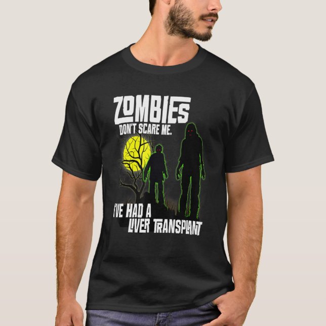 Camiseta Zombies não me assusta Eu tive um transplante de f (Frente)