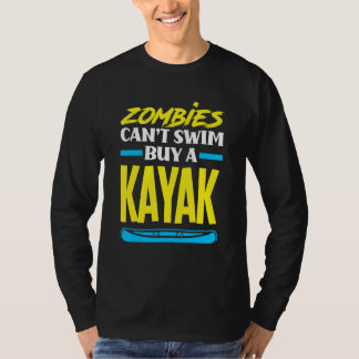 Camiseta Zombies Não Podem Nadar Compre Um Caiaque Caiaque