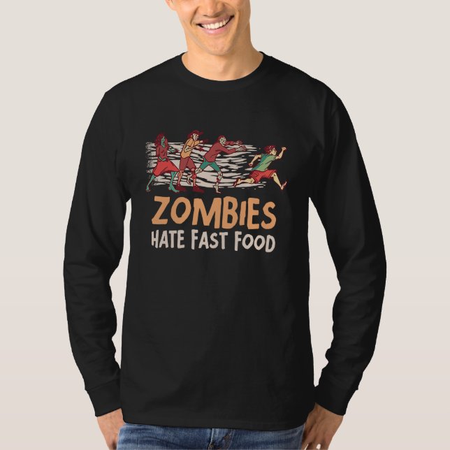 Camiseta Zombies Odeiam Decisões de Resolução de Comida Ráp (Frente)