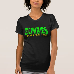 Camiseta ZOMBIES também eram pessoas