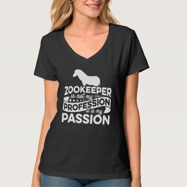 Camiseta Zoo Keeper Is Not My Profession It Is My Passion A (Frente)