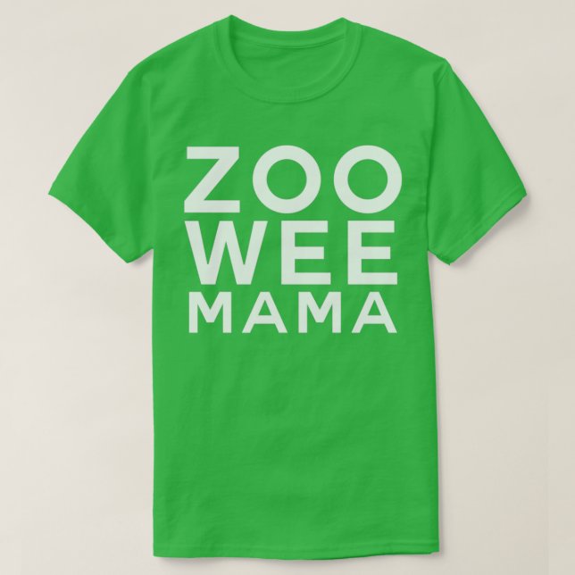 Camiseta Zoo Wee Mama (Frente do Design)
