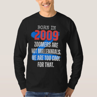 Camiseta Zoomer Gen Z Born In 2009 Humor Sarcasm Men and W
