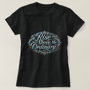 Camiseta ZOYNK Eleve-se Acima do Ordinário 0044343