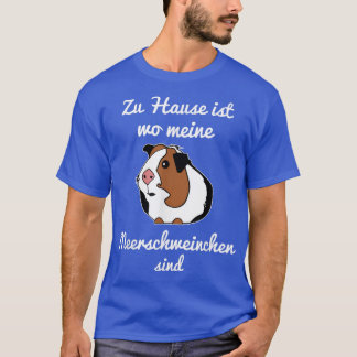Camiseta Zuhause é que os dois meus porcos guineenses são d