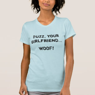 Camiseta Zumbido, seu namorada…  WOOF!