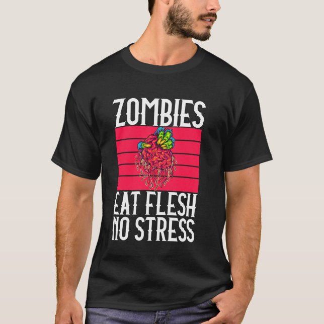 Camiseta Zumbis Comem Carne Sem Estresse Zumbi (Frente)